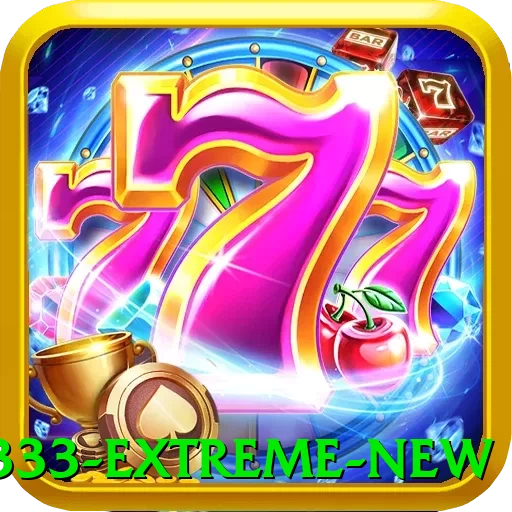x333 Extreme New - 🔥 apk